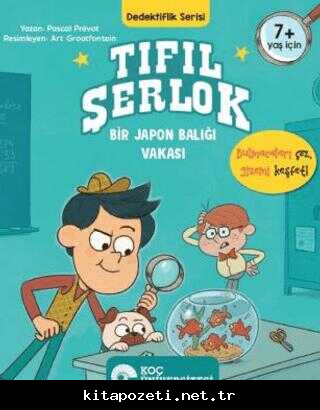 Tıfıl Şerlok / Bir Japon Balığı Vakası Dedektiflik Serisi